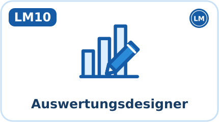 LM10 · Auswertungsdesigner (Kürzel AWD, Aktion: Verwalten)
