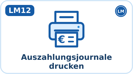 LM12 · Auszahlungsjournale drucken (Kürzel AJD, Aktion: Ausgabe)