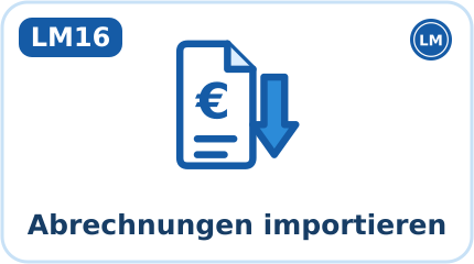 LM16 · Abrechnungen importieren (Kürzel ABI, Aktion: Importieren)