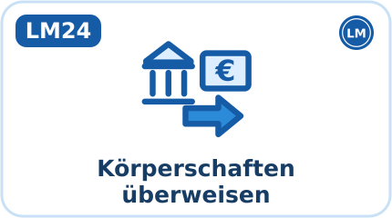LM24 · Körperschaften überweisen (Kürzel KOU, Aktion: Überweisen)