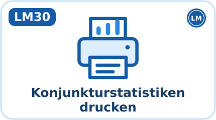 LM30 · Konjunkturstatistiken drucken (Kürzel KJD, Aktion: Ausgabe)
