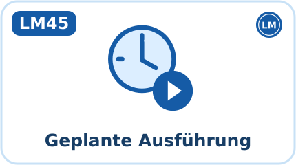 LM45 · Geplante Ausführung (Kürzel GPL, Aktion: Verwalten)
